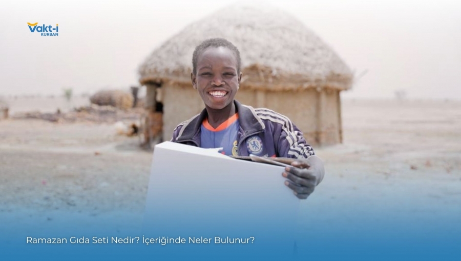 Ramazan Gıda Seti Nedir? İçeriğinde Neler Bulunur?