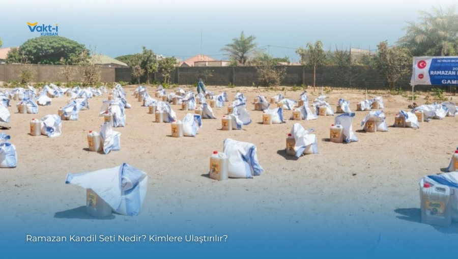 Ramazan Kandil Seti Nedir? Kimlere Ulaştırılır?