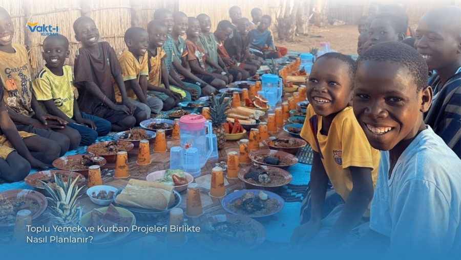 Toplu Yemek ve Kurban Projeleri Birlikte Nasıl Planlanır?